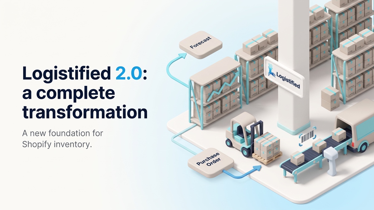 Logistified 2.0 - A Complete Transformation